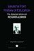 Lessons from History of Education (World Library of Educationalists)