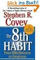 The 8th Habit: From Effectiveness to Greatness