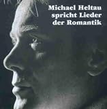Produkt-Bild: Literatur - Michael Heltau Sprich Lieder der Romantik (Gedichte Von M&ouml;rike, Lenau, Eichendorff, Heine und M&uuml;ller)