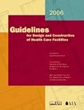2006 Guidelines for Design & Construction of Health Care Facilities