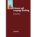 Literacy and Language Teaching (Oxford Applied Linguistics)