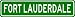 FORT LAUDERDALE City Limit Sign - High Quality Aluminum