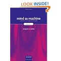 Mind as Machine: A History of Cognitive Science