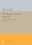 The right tools for the job : at work in twentieth-century life sciences