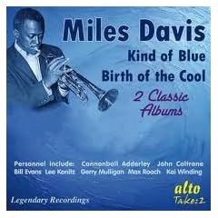 Kind of Blue/Birth of the Cool
