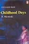 Childhood Days- A Memoir
