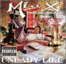 Mia X - Unlady Like