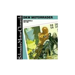 Schrader Motor-Chronik, Bd.56, DKW Motorr�der, Vorkriegsmodelle 1922-39