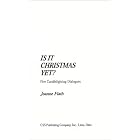 Click here to buy Is It Christmas Yet?: Five Candle Lighting Dialogues by  Joanne Flath.