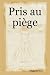 Pris au piège