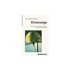 Kreuzwege. Theologische und psychoanalytische Zug�nge zur Passion Jesu