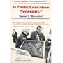 Is public education necessary?