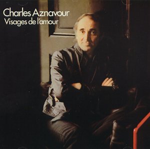 Charles Aznavour - Visages De L