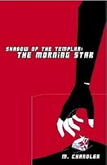 Shadow of the Templar: The Morning Star