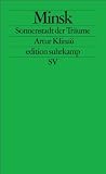 Minsk: Sonnenstadt der Tr�ume (edition suhrkamp)