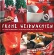Frohe Weihnachten. Die sch�nsten Dekoideen rund ums Fest
