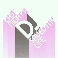 Last Night a DJ Saved My Life