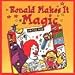 Search : Ronald Makes It Magic!