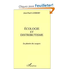 Ecologie et distributisme: La plan�te des usagers