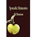 Sporadic Memories ~ Ali Marsman
