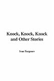 Knock, Knock, Knock and Other Stories