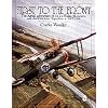 First to the Front: The Aerial Adventures of 1st Lt. Waldo Heinrichs and the 95th Aero Squadron 1917-1918 (Schiffer Military History)