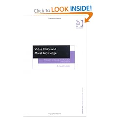 Virtue Ethics and Moral Knowledge: Philosophy of Language After MacIntyre and Hauerwas (Ashgate New Critical Thinking in Philosophy)
