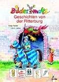 Bildermaus-Geschichten von der Ritterburg - Katja Reider, Lila L. Leiber