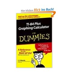 TI-84+ Graphing Calculator for Dummies (For Dummies (Lifestyles Paperback))