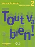 Tout Va Bien: Student Book