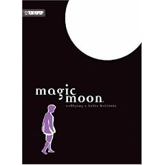 Magic Moon  Volume 1 (Hohlbein, Wolfgang, Magic Moon)