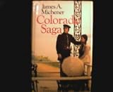 Colorado Saga - James A. Michener