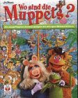 Produkt-Bild: Wo sind die Muppets. Ein ausgeflipptes Suchvergn&uuml;gen mit witzigen Wimmelbildern