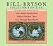 Book Bill Bryson Collector's Edition: Notes from a Small Island, Neither Here Nor There, and I'm a Stranger Here Myself