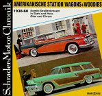 Schrader Motor-Chronik, Amerikanische Station Wagons und Woodies - Halwart Schrader