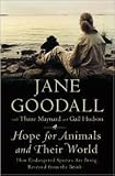  : Hope for Animals and Their World: 1st (first) edition Text Only