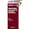 Zagatsurvey 2001-2002 Washington D.C., Baltimore Restaurants (Zagatsurvey: Washington Dc/Baltimore Restaurants)