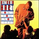 Don't You Know I Care by Antonio Hart