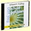 Freitag, E: Frei von Schuldgef�hlen