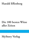 Die 100 besten Witze aller Zeiten - Harald Effenberg