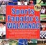 Sport's Fanatic's Walmanac 2010 Wall Calendar 12" X 12"