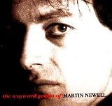 The Wayward Genius of Martin Newell