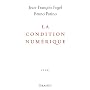 La condition num�rique de Jean-Fran�ois Fogel