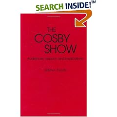 The Cosby Show: Audiences, Impact, and Implications (Contributions to the Study of Popular Culture)