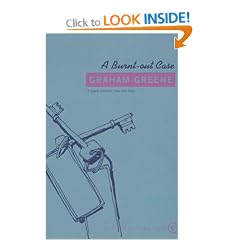 A Burnt Out Case (Vintage classics)