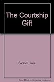 The courtship gift