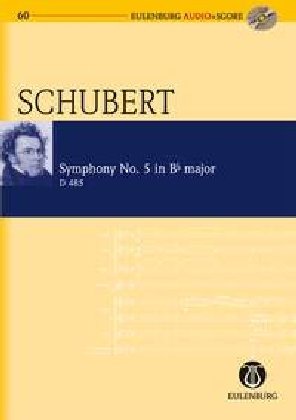 symphony no 5 in b flat major d 485 eulenburg audio score series vol 60