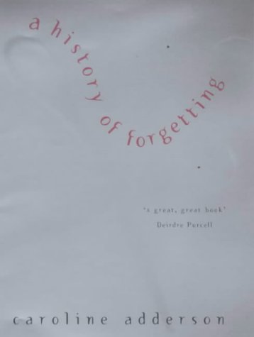 a history of forgetting