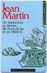 Jean Martin : Un traducteur au temps...