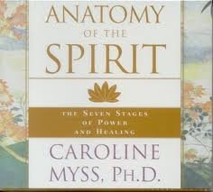 Anatomy of the Spirit [Unabridged, Audiobook] Publisher: Sounds True; Unabridged edition, by Caroline Myss
